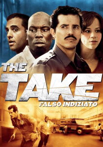 The Take – Falso Indiziato streaming