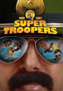 Super Troopers streaming