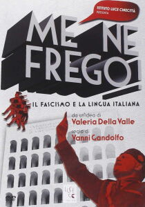 History HD: Me ne frego! Il fascismo e la lingua italiana streaming