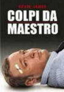 Colpi da maestro streaming