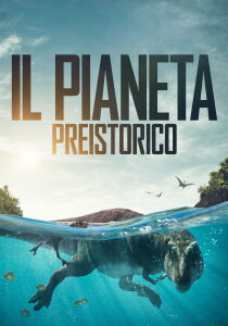 Pianeta Preistorico streaming