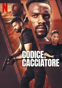 Codice: Cacciatore streaming