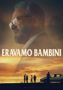 Eravamo bambini streaming