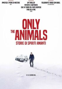 Only the Animals - Storie di spiriti amanti streaming