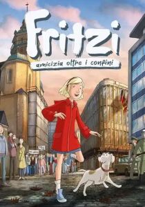 Fritzi - Amicizia oltre i confini streaming