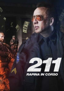 211 – Rapina in corso streaming