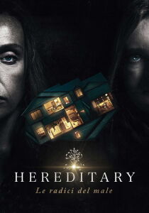 Hereditary - Le radici del male streaming