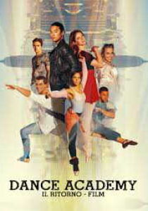 Dance Academy: Il ritorno streaming