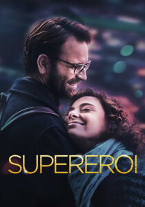 Supereroi streaming