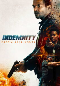 Indemnity - Caccia alla verità streaming