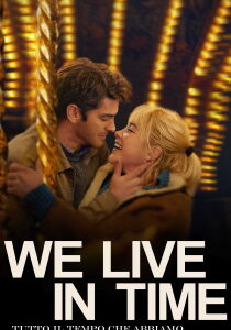 We Live in Time - Tutto il tempo che abbiamo streaming