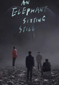 An Elephant Sitting Still [Sub-ITA] streaming