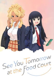 See You Tomorrow at the Food Court [Sub-ITA] streaming