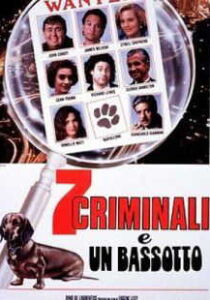 Sette criminali e un bassotto streaming