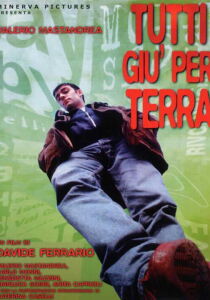 Tutti giù per terra streaming