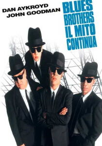 Blues Brothers - Il mito continua streaming