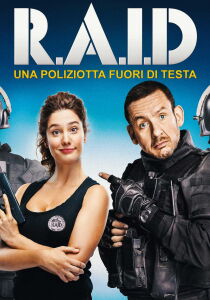 Raid - Una poliziotta fuori di testa streaming