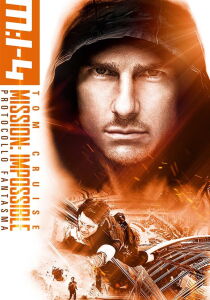 Mission Impossible - Protocollo fantasma streaming