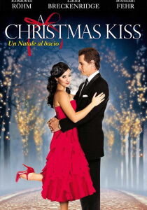 A Christmas Kiss - Un Natale al Bacio streaming