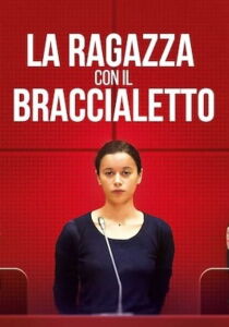 La ragazza con il braccialetto streaming