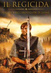 Il regicida - Caccia a Riccardo Cuor di Leone streaming