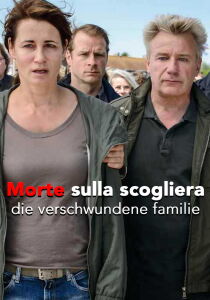 Morte sulla scogliera - die verschwundene familie streaming