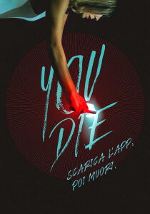 You die - Scarica l'app, poi muori streaming