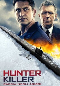 Hunter Killer - Caccia negli abissi streaming