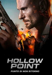 The Hollow Point – Punto di non ritorno streaming