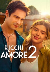 Ricchi d'amore 2 streaming