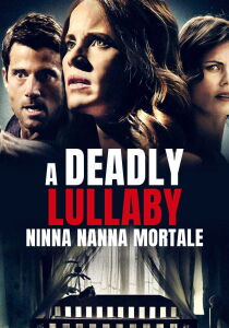 A Deadly Lullaby - Ninna nanna mortale streaming