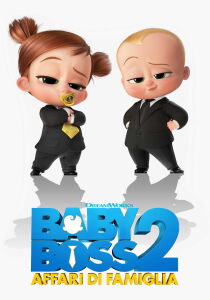 Baby Boss 2: Affari di famiglia streaming