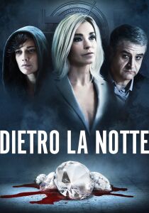 Dietro la notte streaming