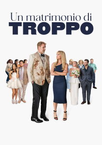 Un matrimonio di troppo streaming