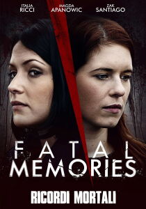 Fatal Memories – Ricordi Mortali streaming