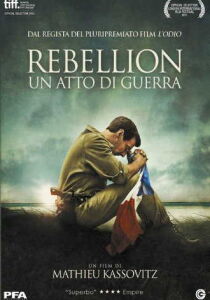 Rebellion – Un Atto di Guerra streaming