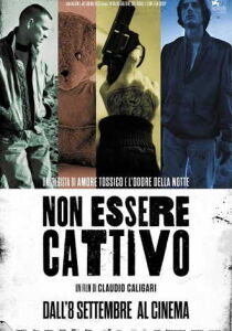 Non essere cattivo streaming