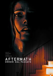 Aftermath – Orrori dal passato streaming