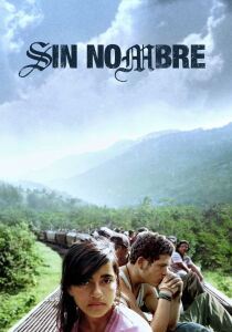 Sin Nombre streaming