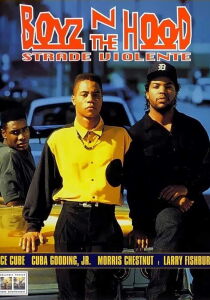 Boyz n the hood - Strade violente streaming