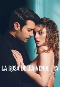 La rosa della vendetta streaming