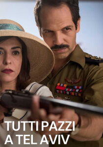 Tutti pazzi a Tel Aviv streaming