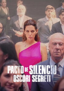 Pacto de silencio - Oscuri segreti streaming