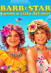 Barb e Star vanno a Vista Del Mar streaming