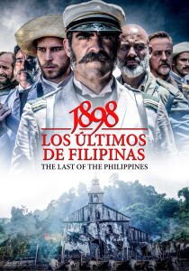 1898. Los últimos de Filipinas streaming