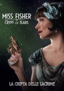 Miss Fisher e la cripta delle lacrime streaming