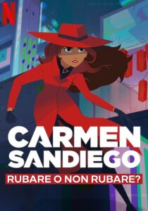 Carmen Sandiego : Rubare o non rubare? streaming