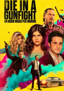 Die in a Gunfight - Un Buon Modo per Morire streaming