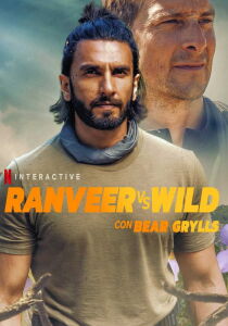 Ranveer vs. Wild with Bear Grylls streaming