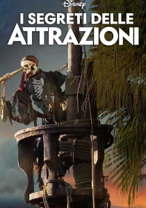I segreti delle attrazioni Disney streaming
